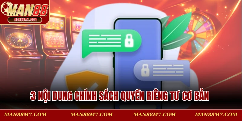 3 nội dung chính sách quyền riêng tư cơ bản 