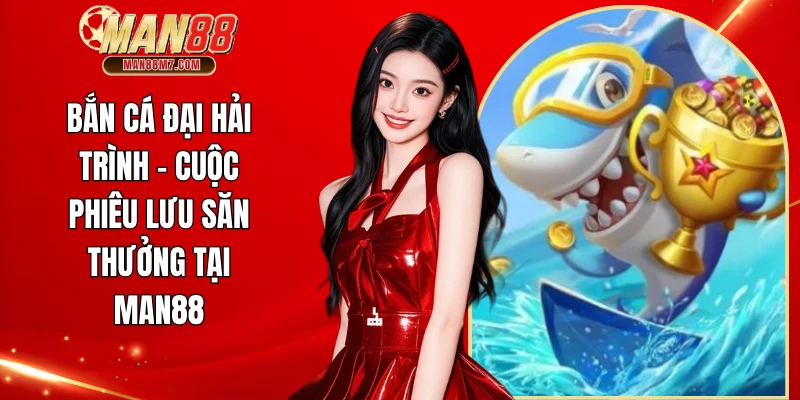 Bắn cá đại hải trình