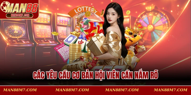 Các yêu cầu cơ bản hội viên cần nắm rõ