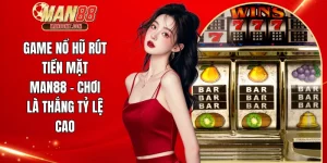 Game nổ hũ rút tiền mặt