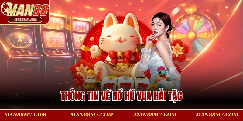 Thông tin về nổ hũ vua hải tặc